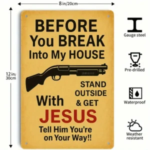 Before You Break Into My House Wall Art, 8x12 Inches