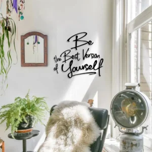 "Be the Best Version of Yourself" Metal Wall Art
